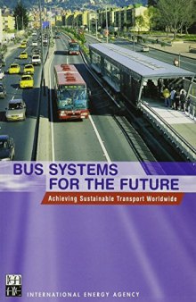 Bus systems for the future : achieving sustainable transport worldwide
