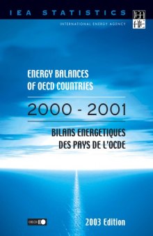 Energy balances of OECD countries = Bilans énergétiques des pays de l’OCDE.