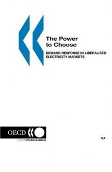 The Power to Choose : Demand Response in Liberalised Electricity Markets.