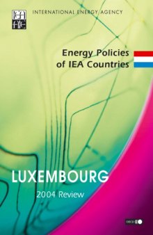 Energy policies of IEA countries : Luxembourg 2004 review
