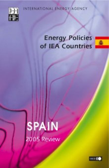 Energy Policies of IEA Countries Spain 2005 Review.