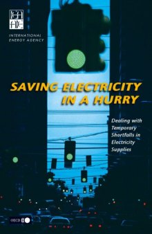 Saving Electricity in a Hurry : Dealing with Temporary Shortfalls on Electricity Suppliers.