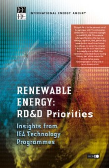 Renewable Energy RD & D Priorities : Insights from IEA Technology Programme.