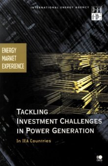 Tackling investment challenges in power generation : in IEA countries.