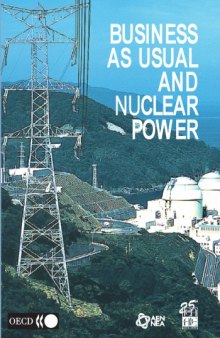 Business as usual and nuclear power : OECD proceedings : joint IEA/NEA meeting, Paris, France, 14-15 October 1999.