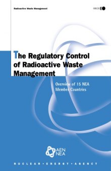 The regulatory control of radioactive waste management : overview of 15 NEA member countries /Nucelear Energy Agency, Organisation for Economic Co-operation and Development.