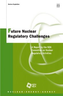 Future nuclear regulatory challenges : a report