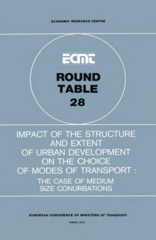 Impact of the structure and extent of urban development on the choice of modes of transport : the case of medium size conurbations