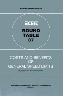 Costs and benefits of general speed limits : (maximum and minimum speeds).