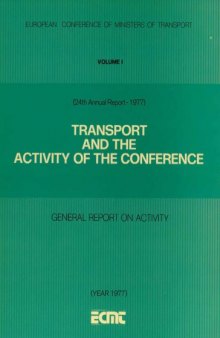 Transport and the activity of the conference : 24th annual report, 1977.