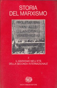 Storia del marxismo. Il marxismo nell’età della Seconda Internazionale