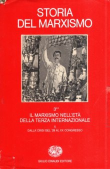 Storia del marxismo. Il marxismo nell’età della Terza Internazionale. Dalla crisi del ’29 al XX congresso