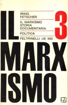 Il marxismo. Storia documentaria. Politica