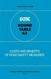 Report of the Sixty Third Round Table on Transport Economics, held in Paris on 17th-18th November 1983 on the following topic : costs and benefits on road safety measures.