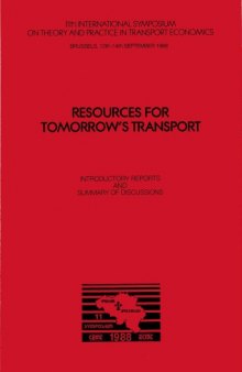 Resources for Tomorrow’s Transport : Introductory Reports and Summary of Discussions.