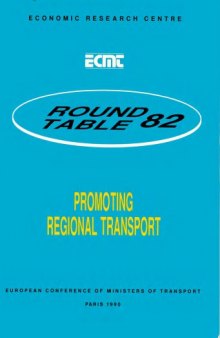 Report of the 82nd Round Table on Transport Economics held in Paris on 1st-2nd June 1990 on following topic : promoting regional transport