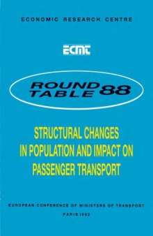 Report of the 88th Round Table on Transport Economics held in Paris on 13th-14th June 1991 on the following topic : structural changes in population and impact on passenger transport