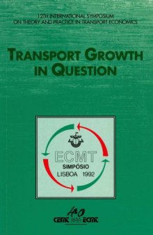 12th International Symposium on Theory and Practice in Tranport Economics : transport growth in question