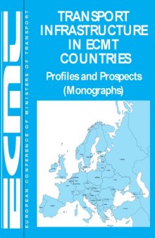 Transport infrastructure in ECMT countries : profiles and prospects (monographs) / [2] Annex - maps.