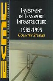 Investment in transport infrastructure : 1985-1995.