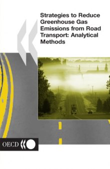 Strategies to Reduce Greenhouse Gas Emissions from Road Transport : Analytical Methods.