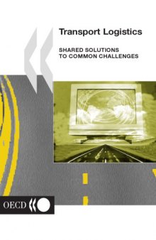 Transport logistics : shared solutions to common challenges
