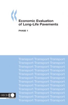Economic evaluation of long-life pavements : phase 1.
