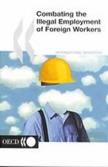 Combating the Illegal Employment of Foreign Workers.