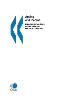 Ageing and income : financial resources and retirement in 9 OECD countries.