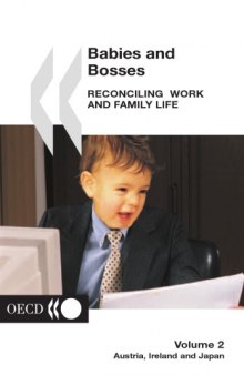 Babies and bosses. 2 : reconciling work and family life : Austria, Ireland and Japan