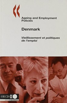 Ageing and employment polices : Denmark.