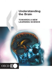 Understanding the Brain : towards a new learning science