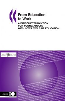 From education to work : a difficult transition for young adults with low levels of education