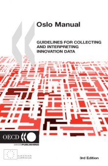 Oslo manual : guidelines for collecting and interpreting innovation data