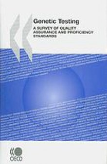 Genetic testing : a survey of quality assurance and proficiency standards.