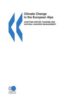 Climate change in the European Alps : adapting winter tourism and natural hazards management