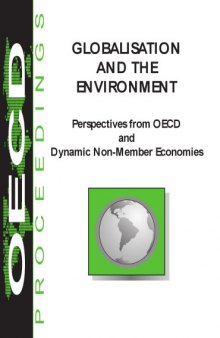 Globalisation and the environment : perspectives from OECD and dynamic non-member economies.