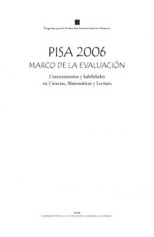 Assessing Scientific, Reading and Mathematical Literacy : A Framework for Pisa 2006 (Spanish Version).