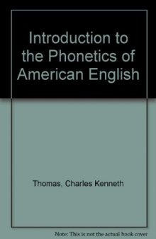 Introduction to the Phonetics of American English