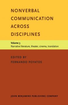 Nonverbal Communication across Disciplines: Paralanguage, kinesics, silence, personal and environmental interaction