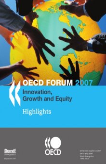 OECD Forum 2007 : innovation, growth and equity, highlights.