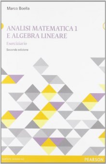 Analisi Matematica e Algebra Lineare 1 - Eserciziario (2nd edition)
