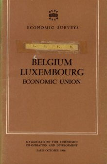 OECD Economic Surveys : Luxembourg 1966.