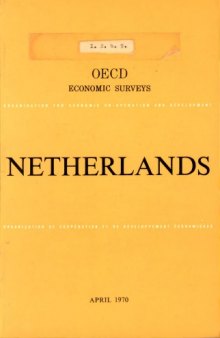 OECD Economic Surveys : Netherlands 1970.