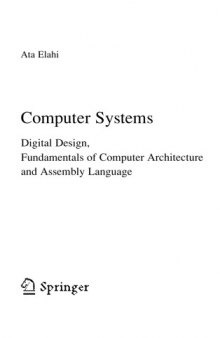 Computer Systems. Digital Design, Fundamentals of Computer Architecture and Assembly Language