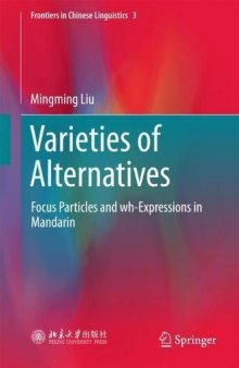 Varieties of Alternatives: Focus Particles and wh-Expressions in Mandarin