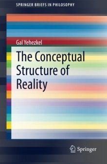 The Conceptual Structure of Reality