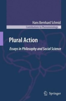 Plural action : essays in philosophy and social science