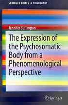 The expression of the psychosomatic body from a phenomenological perspective