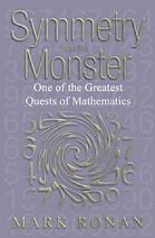 Symmetry and the monster : one of the greatest quests of mathematics